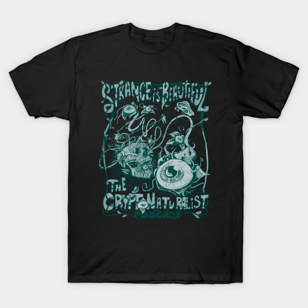 Strange is Beautiful (Dark) T-Shirt by Cryptonaturalist